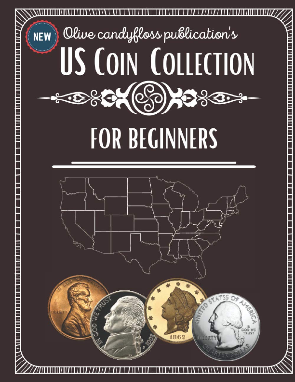 US COIN COLLECTION FOR BEGINNERS 2021 red book of united states coins