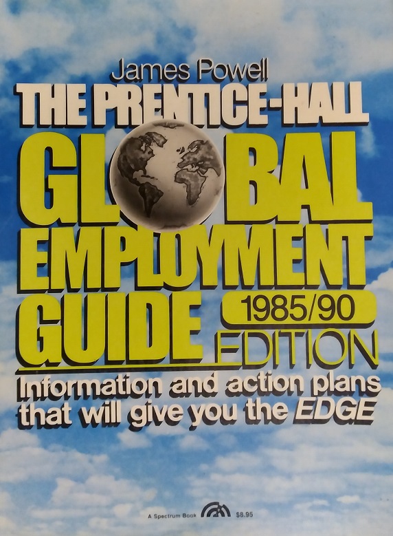 The PrenticeHall global employment guide by Jim Powell Goodreads