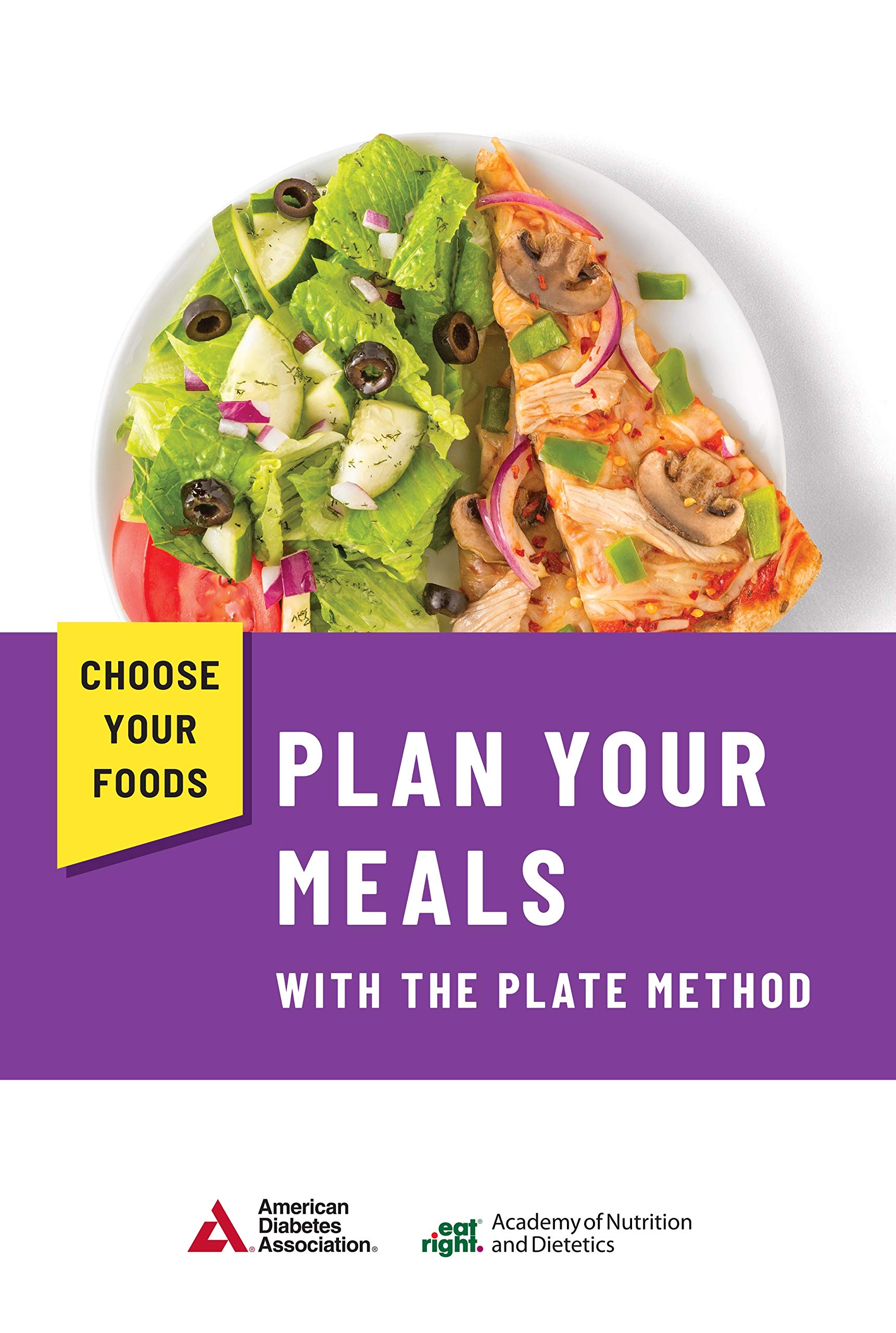 Choose Your Foods Plan Your Meals with the Plate Method by Academy of