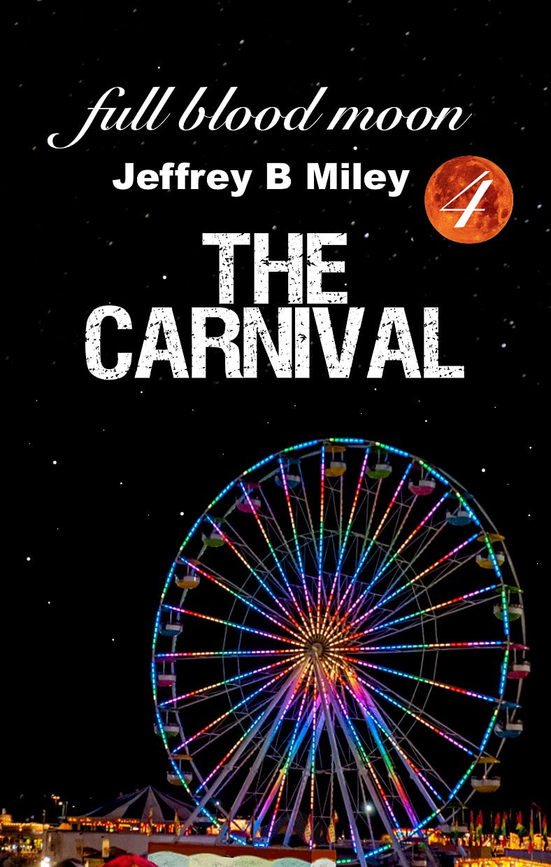 full blood moon 4: The Carnival