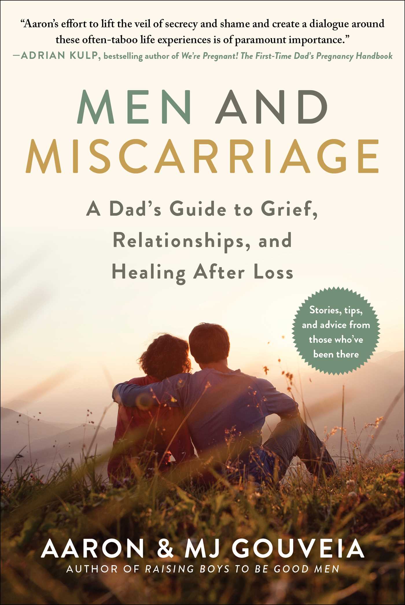 Men and Miscarriage A Dad's Guide to Grief, Relationships, and Healing
