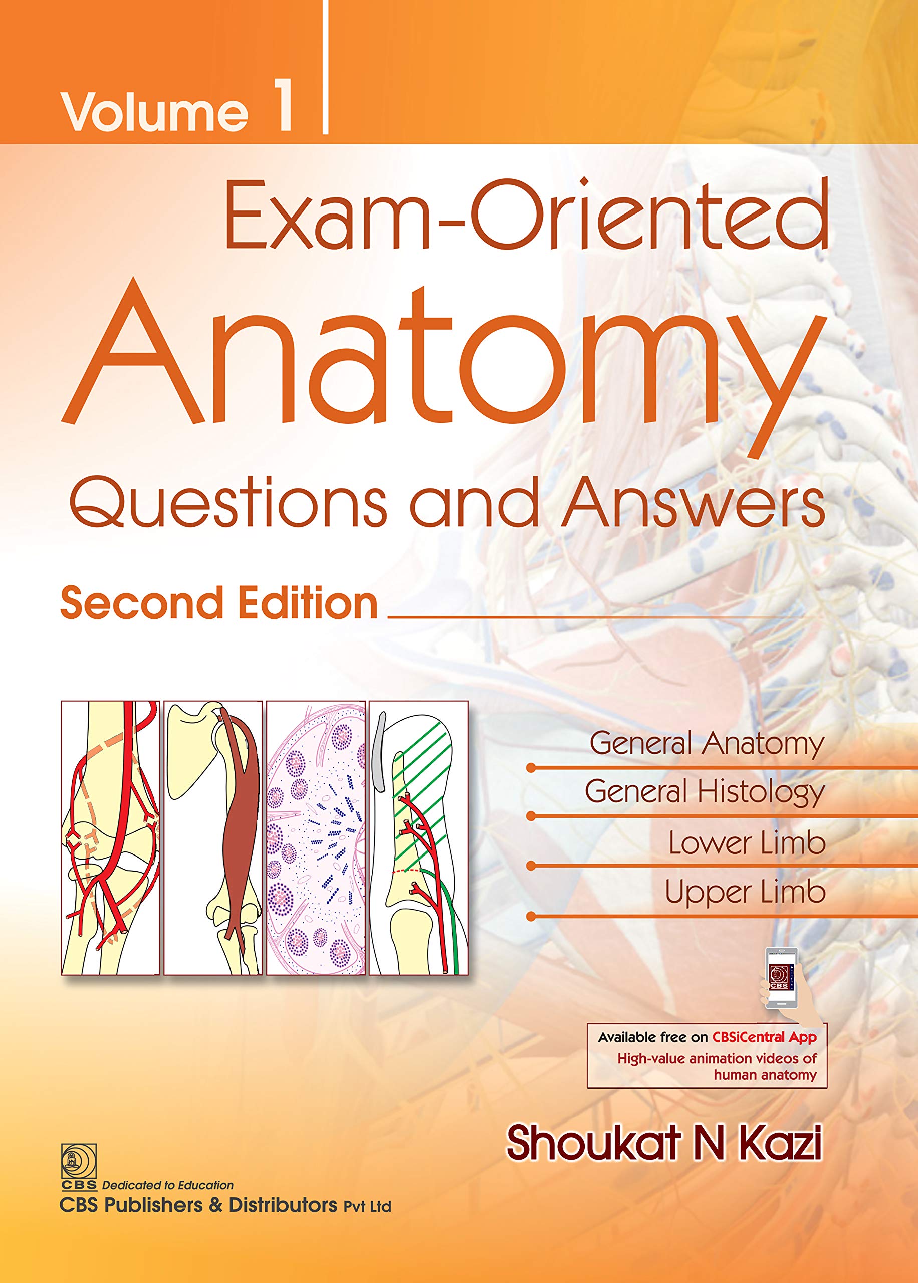 ExamOriented Anatomy Questions and Answers, Vol 1 by Shoukat N. Kazi