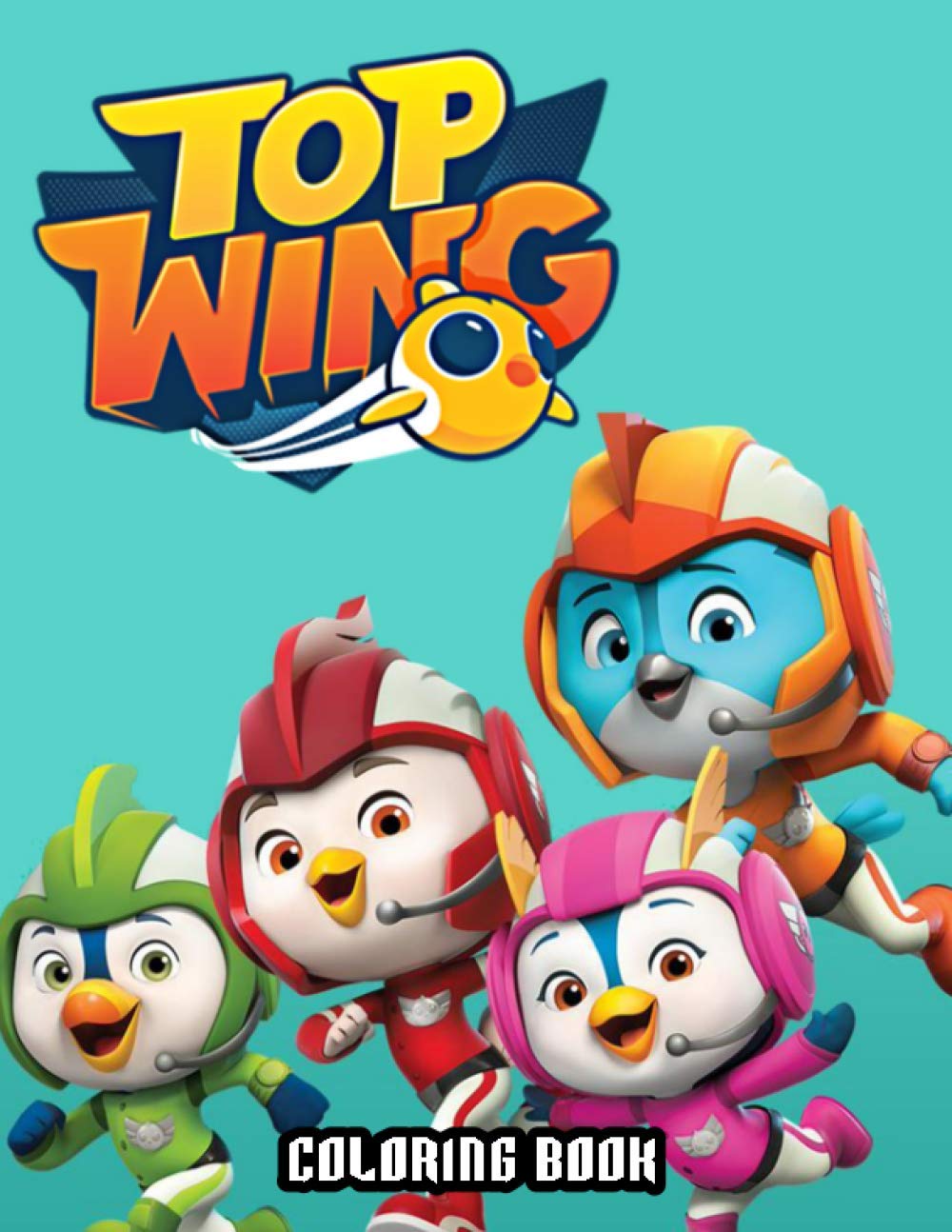 Top Wing Coloring Book 50+ Coloring Pages. Exclusive Artistic