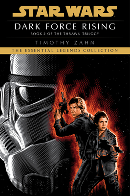 Dark Force Rising (Star Wars: The Thrawn Trilogy #2)