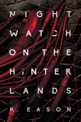 Nightwatch on the Hinterlands (The Weep, #1)