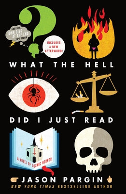 What the Hell Did I Just Read (John Dies at the End, #3)