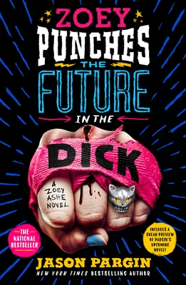 Zoey Punches the Future in the Dick (Zoey Ashe #2)