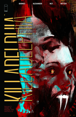 Killadelphia, Vol. 3: Home Is Where the Hatred Is