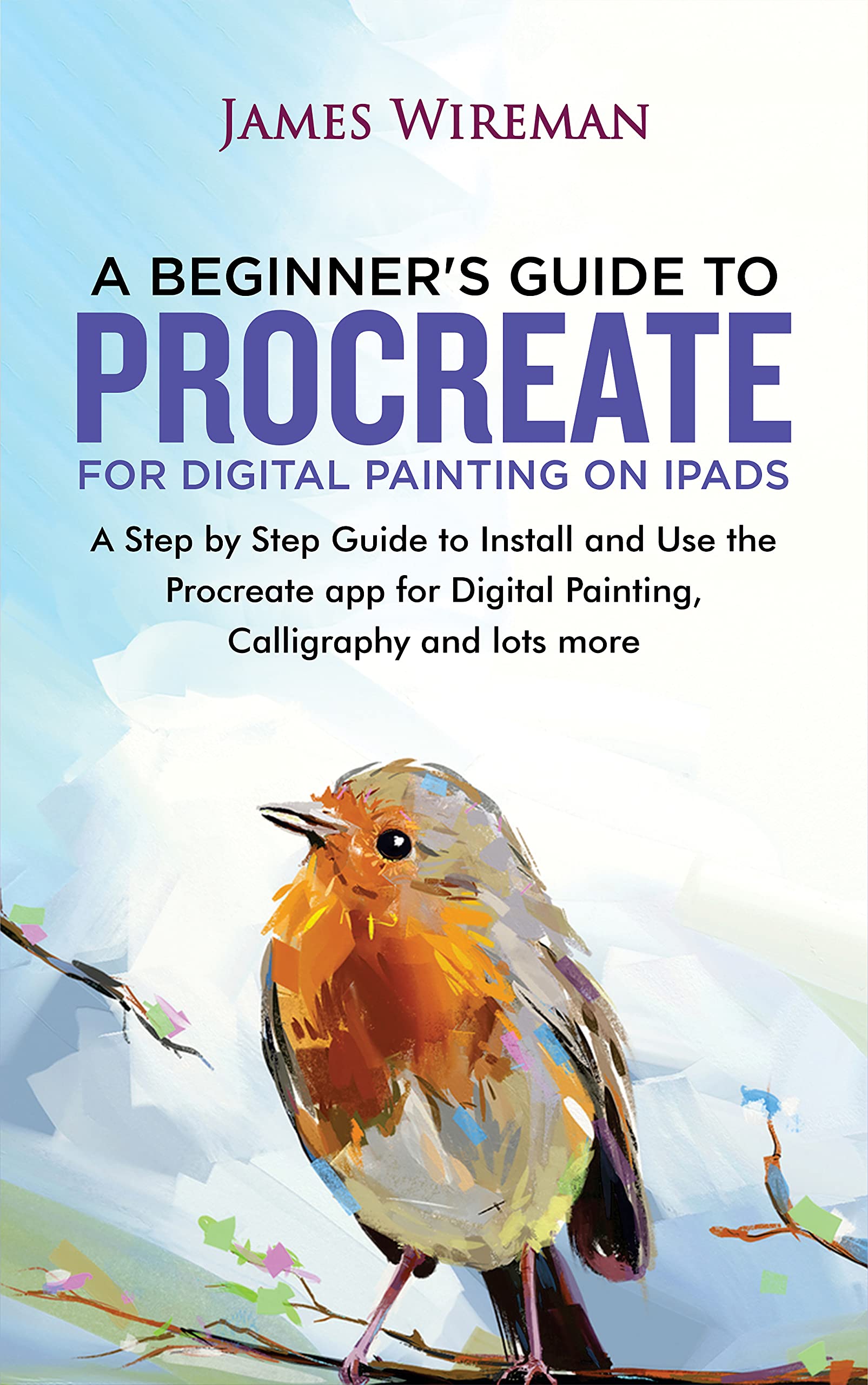 A Beginners Guide to Procreate for Digital Painting on iPads A Step by