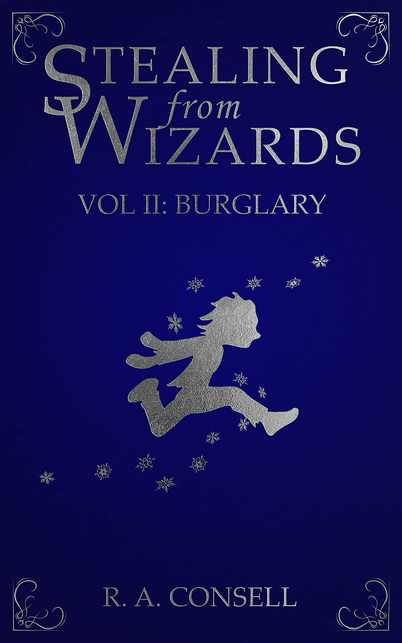 Stealing From Wizards Volume 2: Burglary (Stealing from Wizards #2)