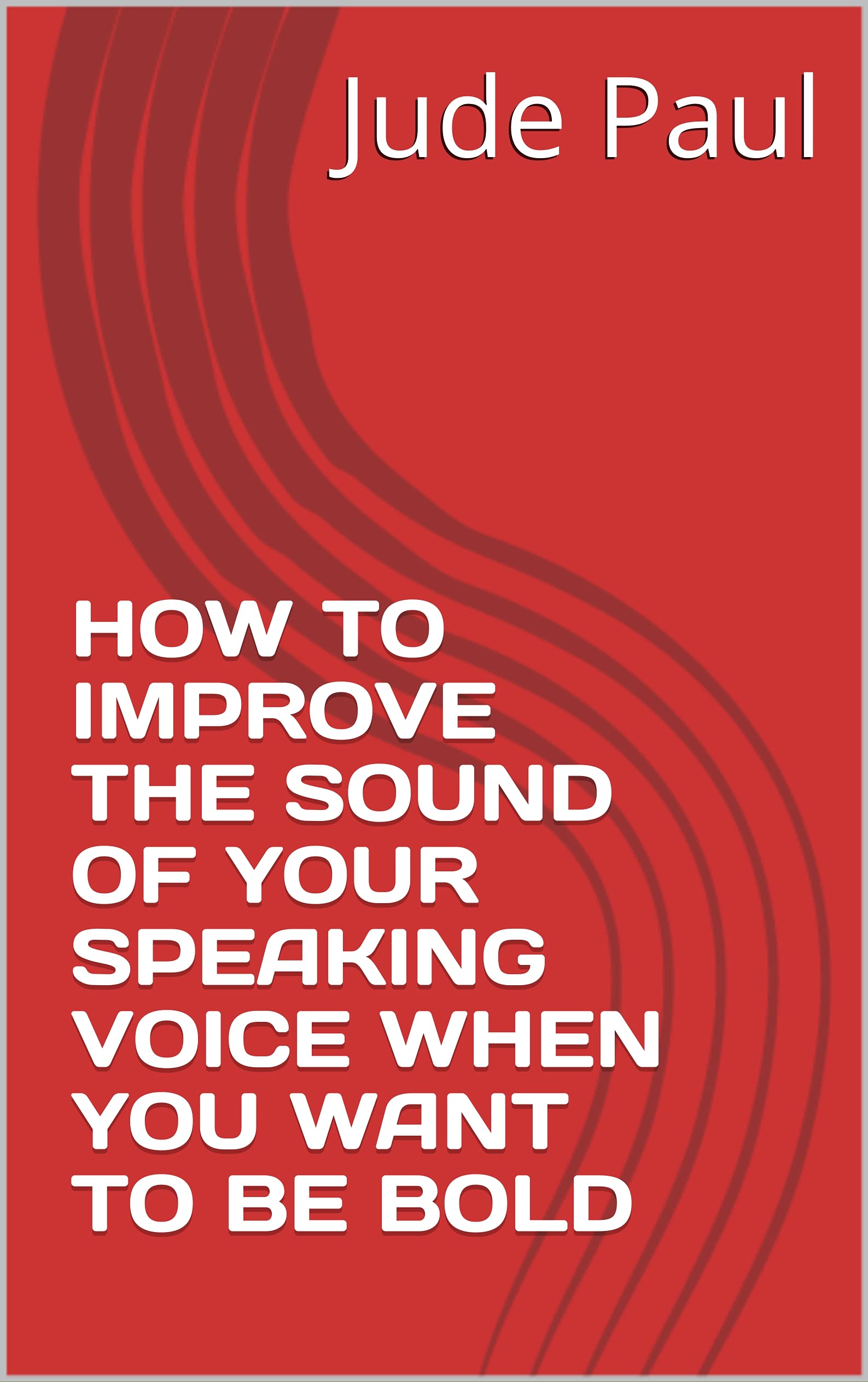 how-to-improve-the-sound-of-your-speaking-voice-when-you-want-to-be