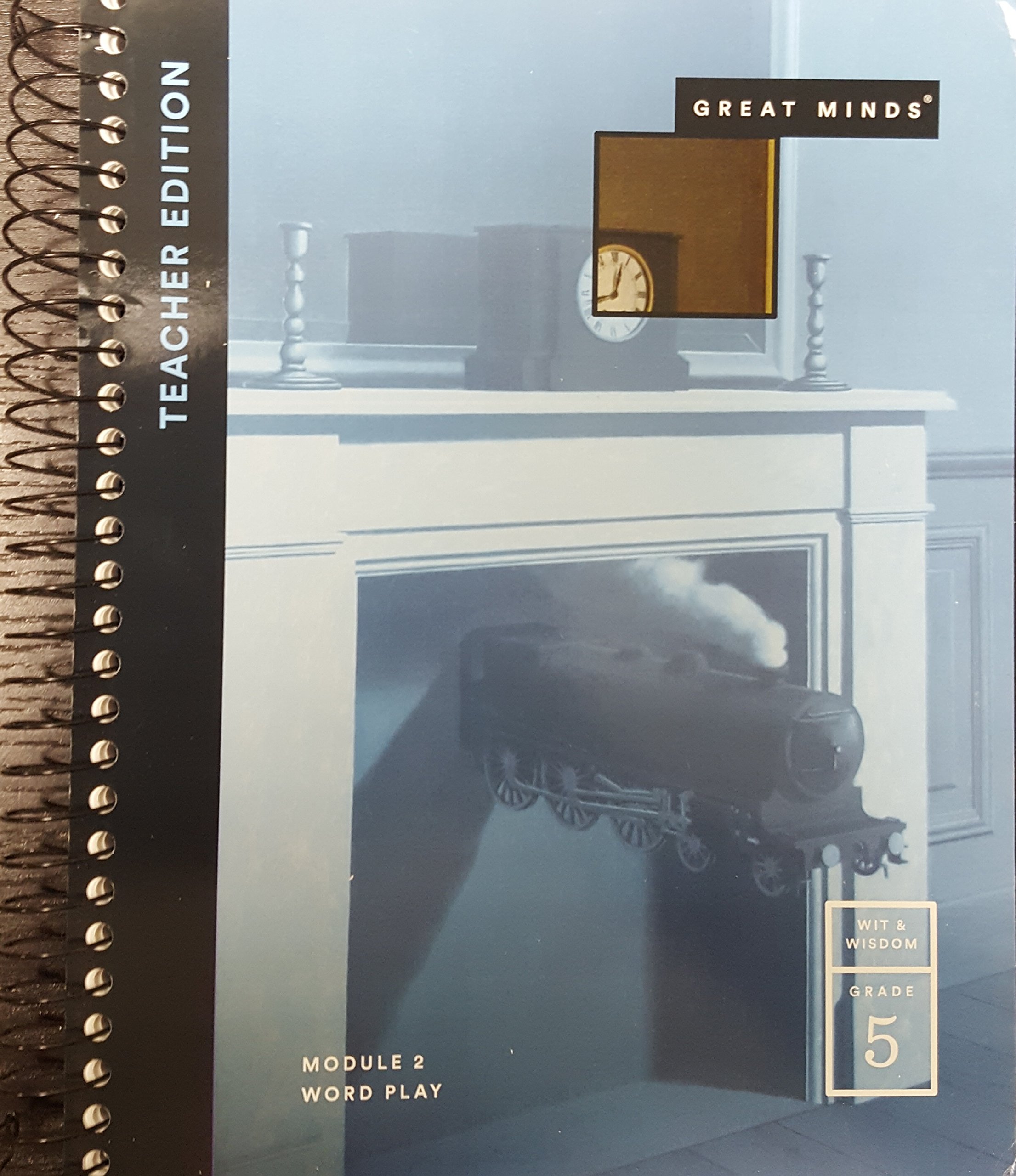 Great Minds Wit & Wisdom (Grade 5) Module 2 Word Play Teacher Edition