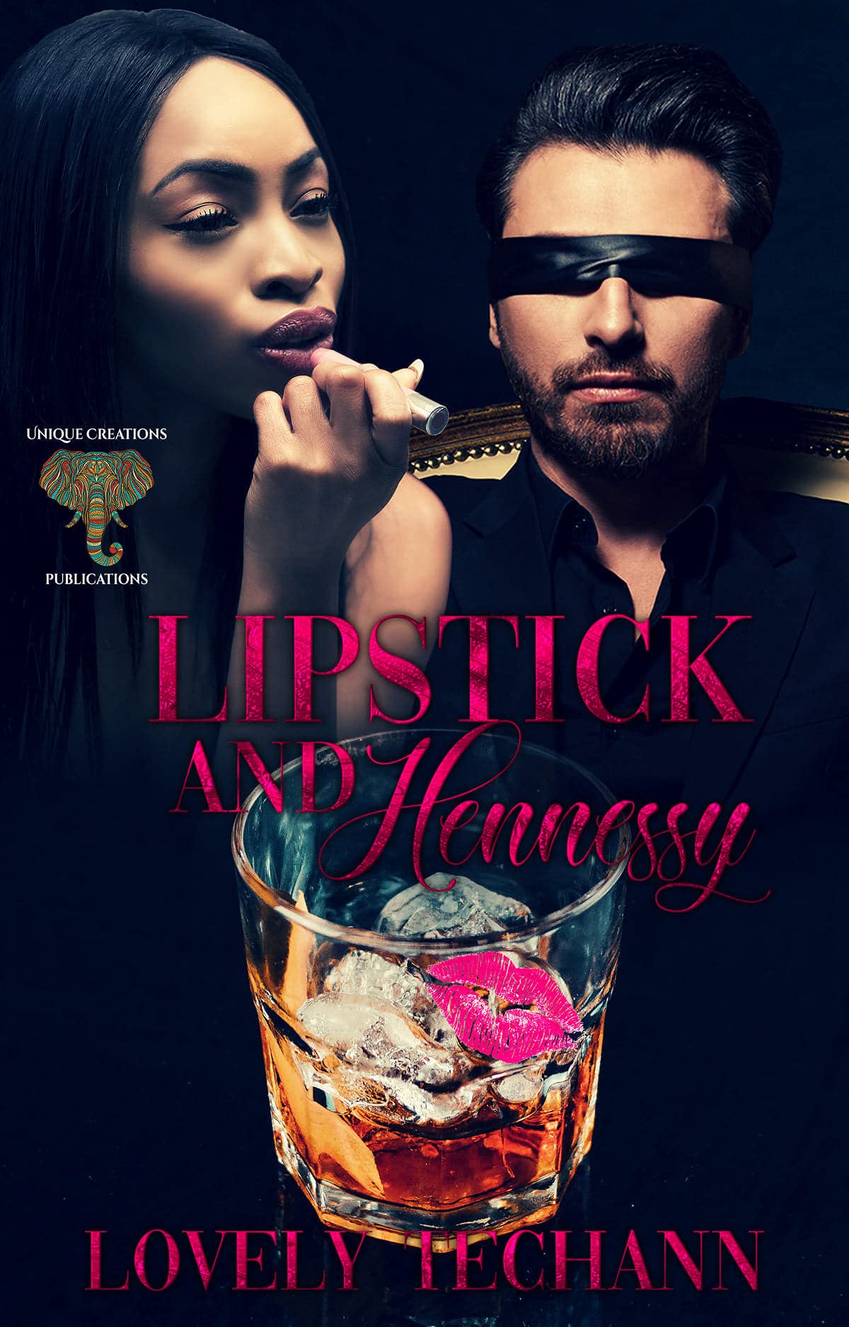 Lipstick and Hennessey by Lovely Techann Goodreads