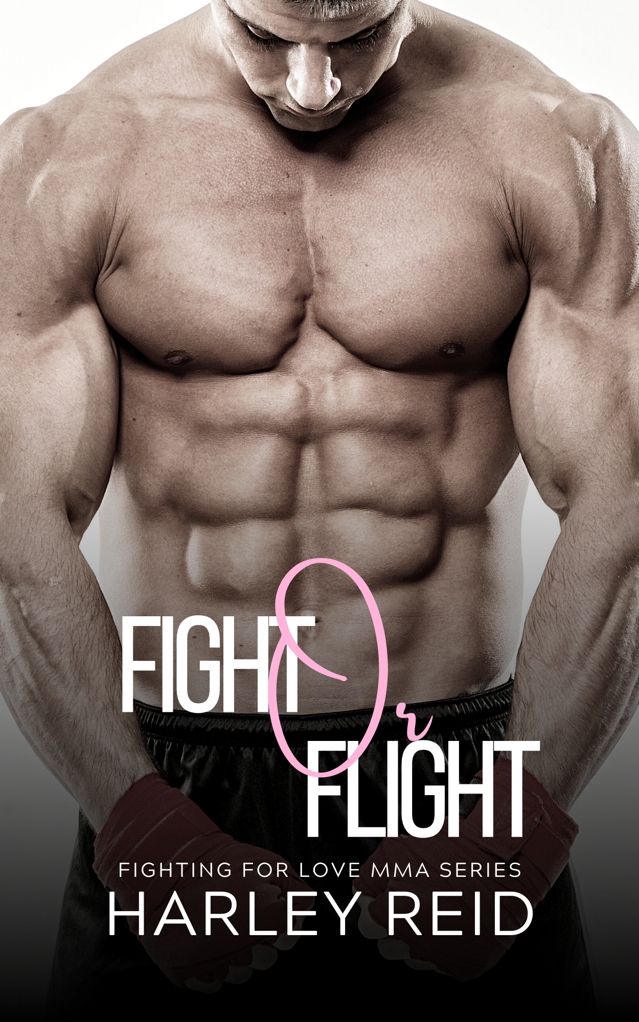 Fight Or Flight (Fighting For Love, 2) by Harley Reid