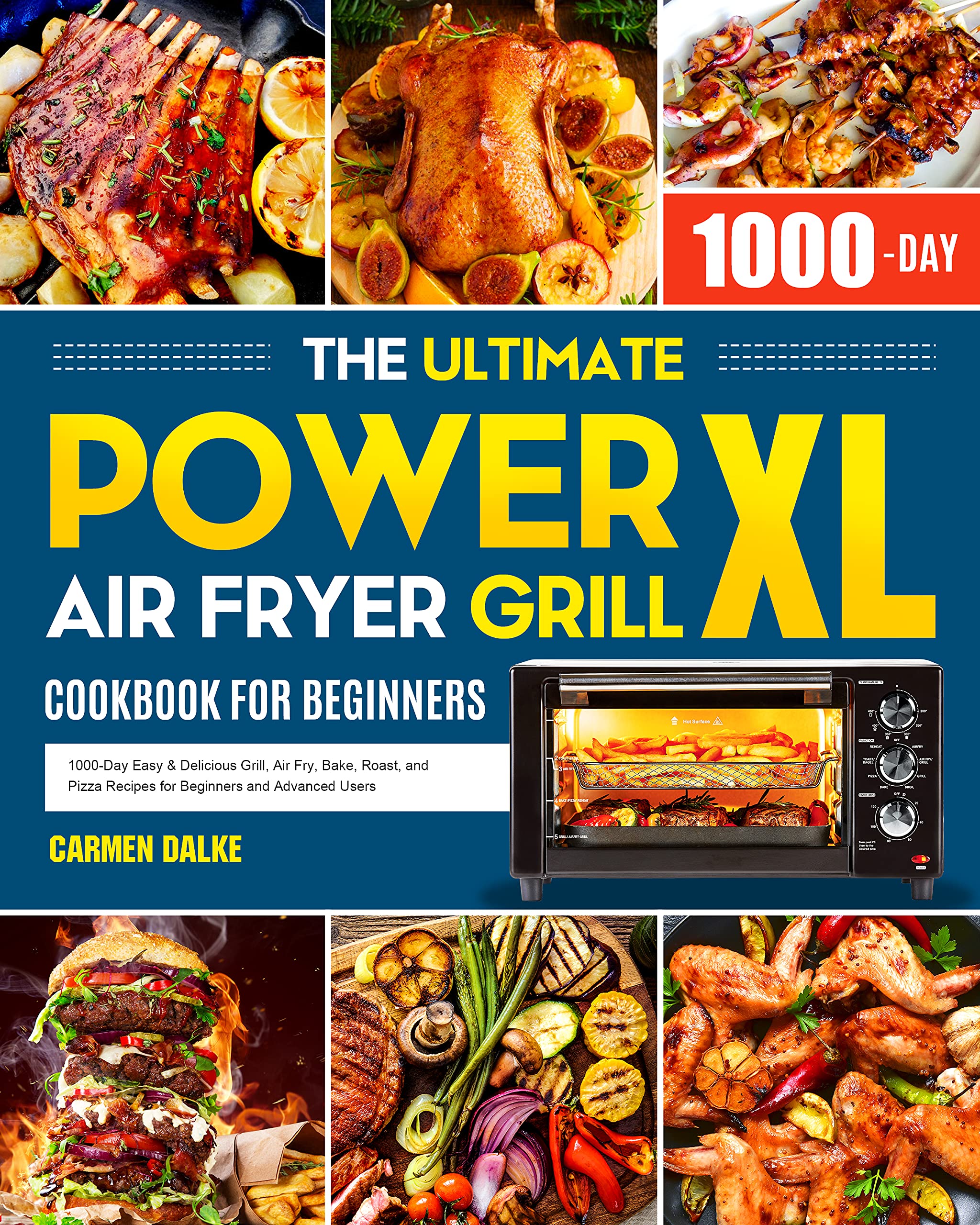 The Ultimate PowerXL Air Fryer Grill Cookbook for Beginners 1000Day