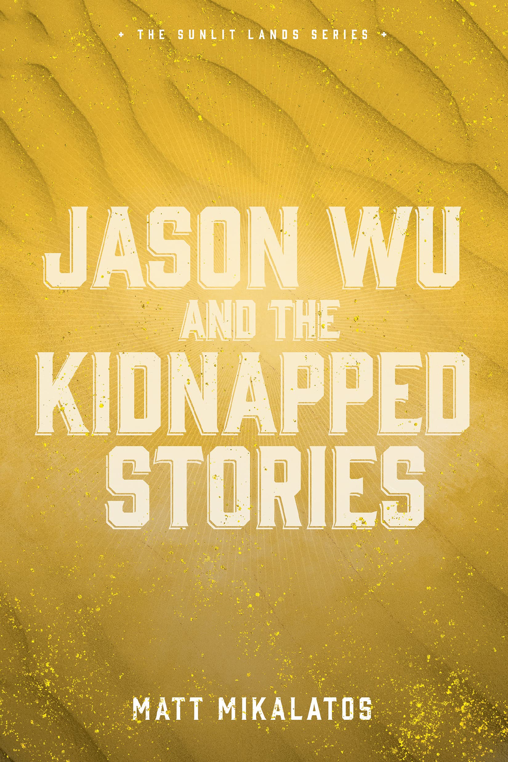Jason Wu and the Kidnapped Stories book cover