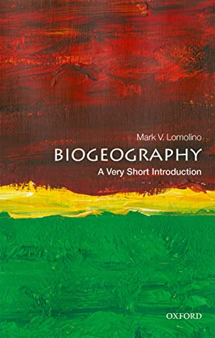 Biogeography: A Very Short Introduction