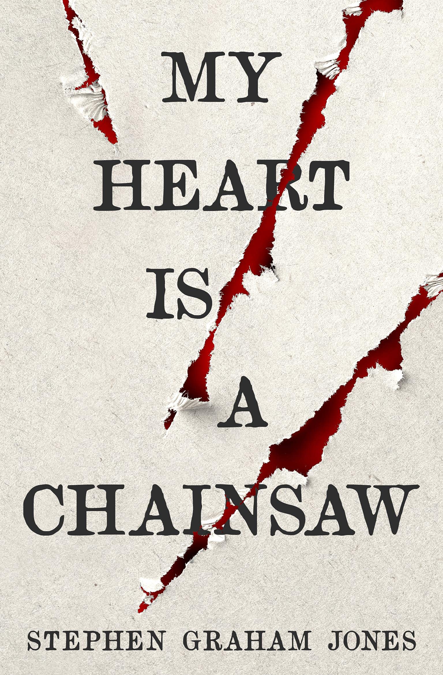 My Heart Is a Chainsaw (The Indian Lake Trilogy, #1)