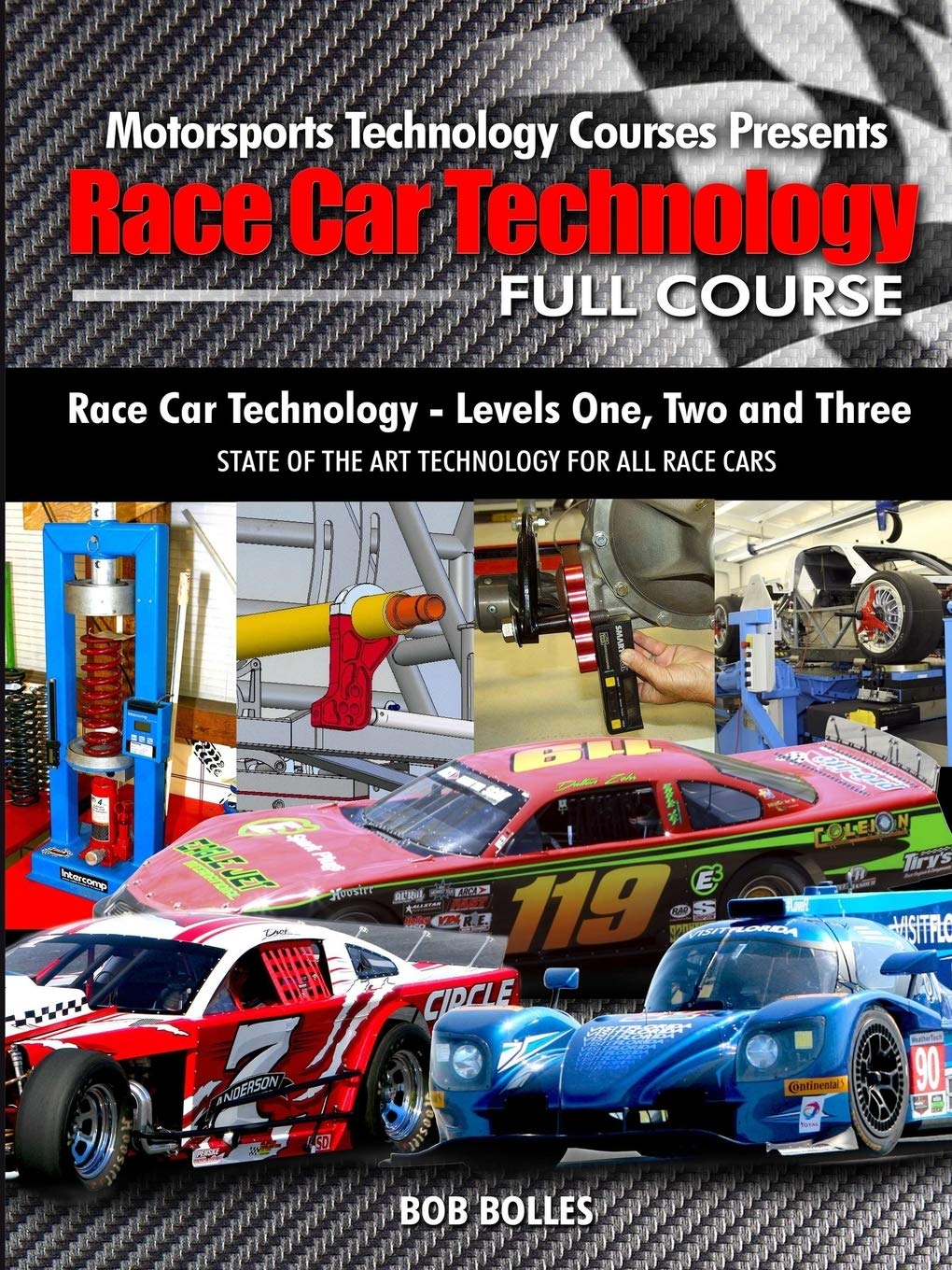 Race Car Technology Full Course by Bob Bolles Goodreads