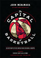 The Capital of Basketball: A History of DC Area High School Hoops