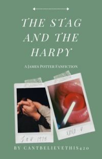 The Stag and The Harpy | James Potter