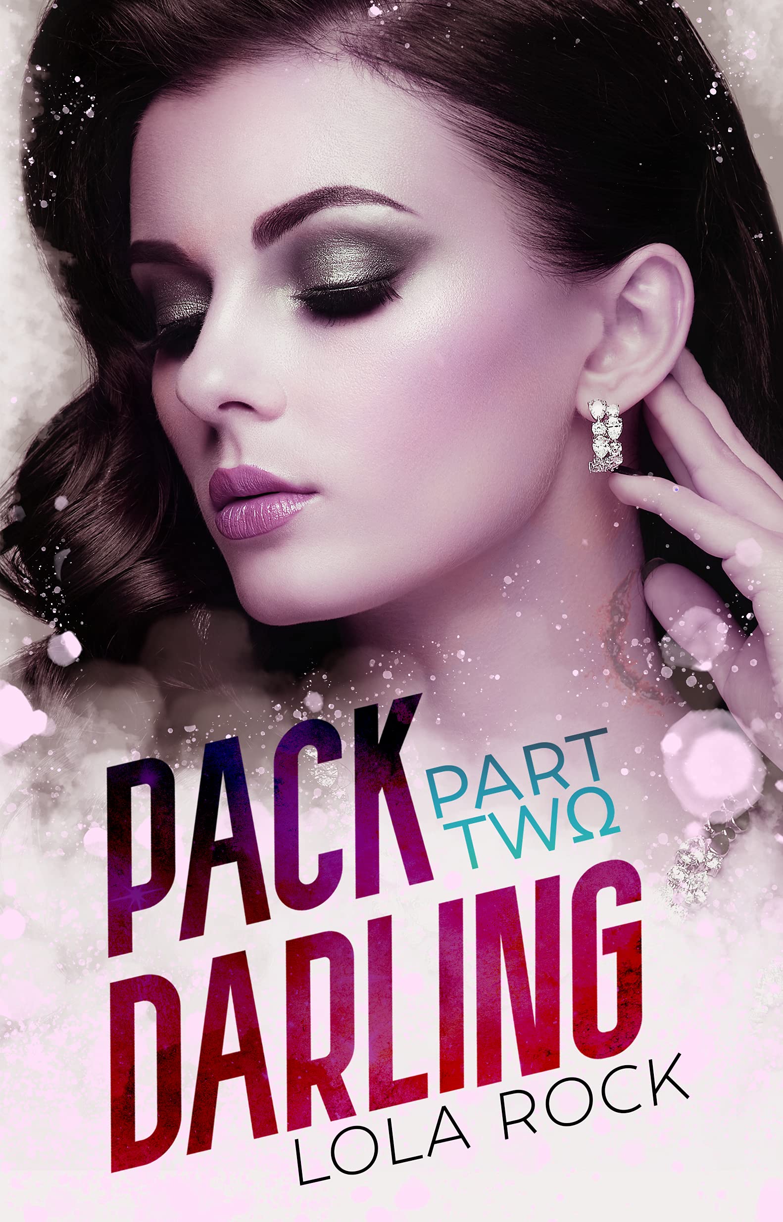 Pack Darling: Part Two (Pack Darling, #2)