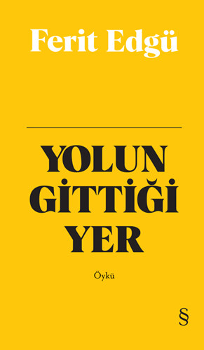 Yolun Gittiği Yer book cover