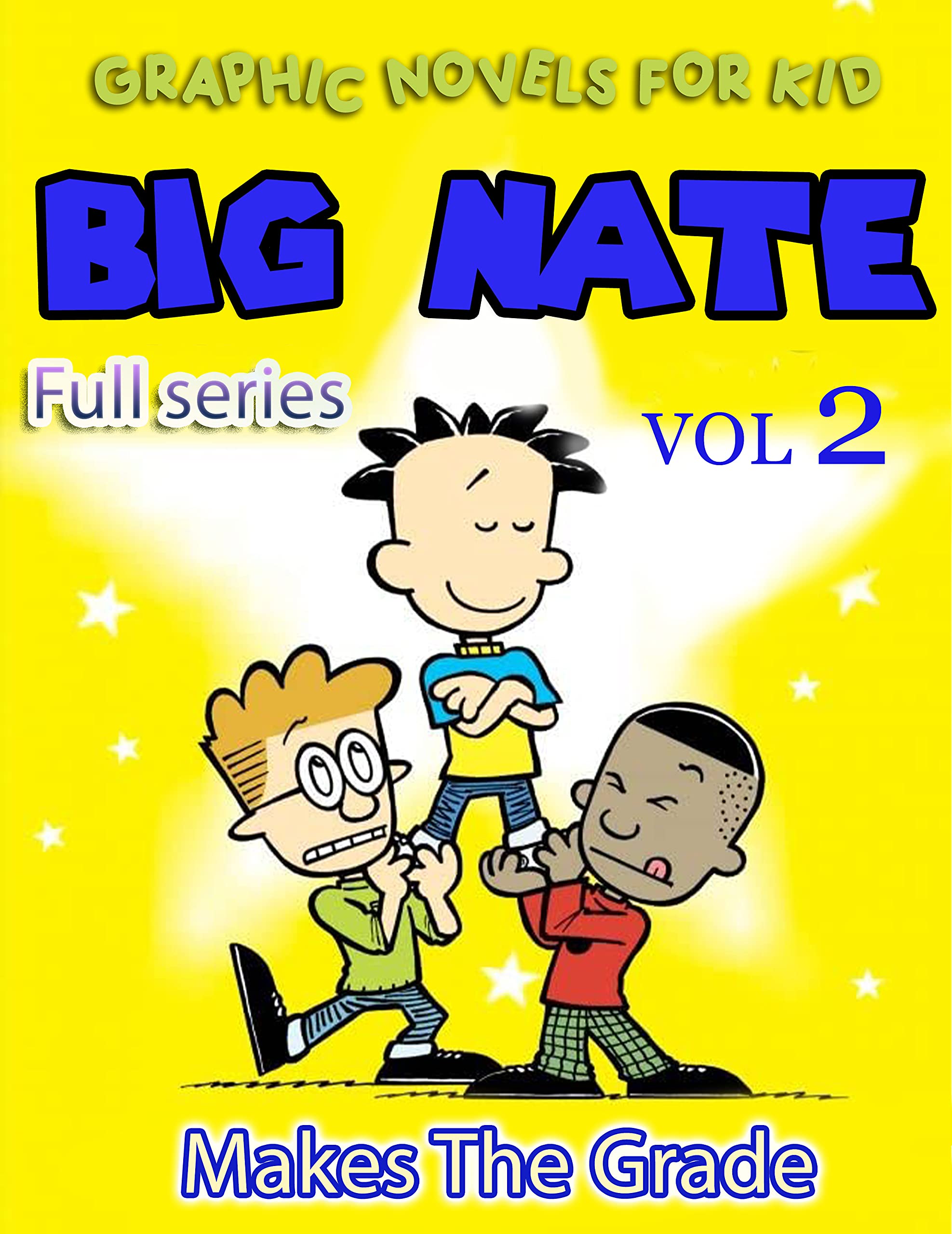 Big nate makes the grade full series comic books for kid vol 2 by lori