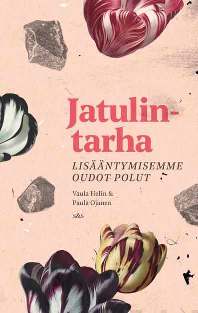 Jatulintarha – Lisääntymisemme oudot polut