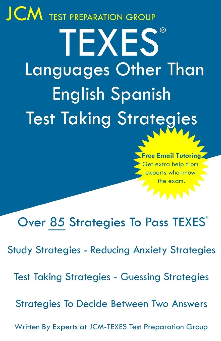 TEXES Languages Other Than English Spanish Test Taking Strategies
