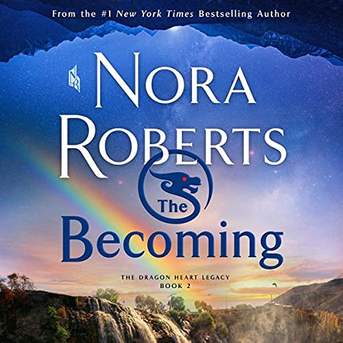 The Becoming (The Dragon Heart Legacy #2)