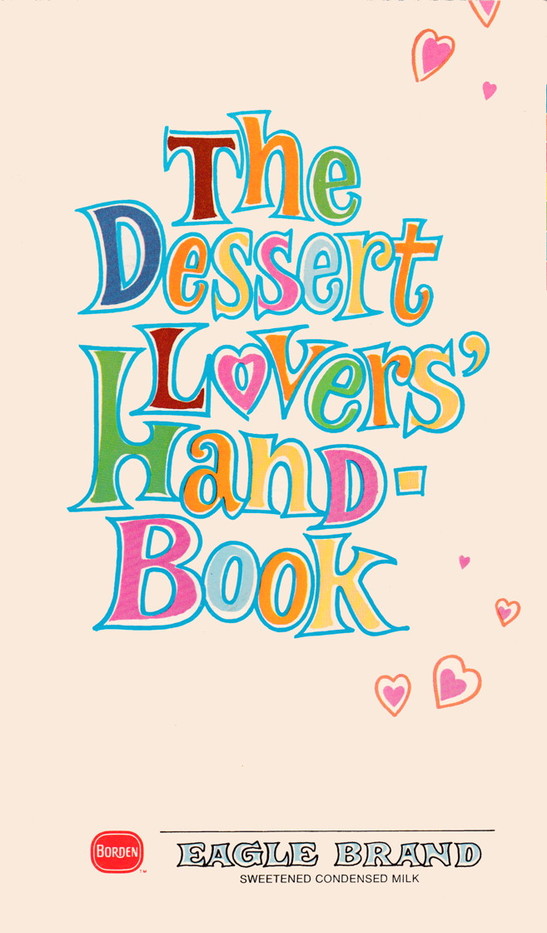 The Dessert Lovers' Handbook by Borden, Inc. Goodreads