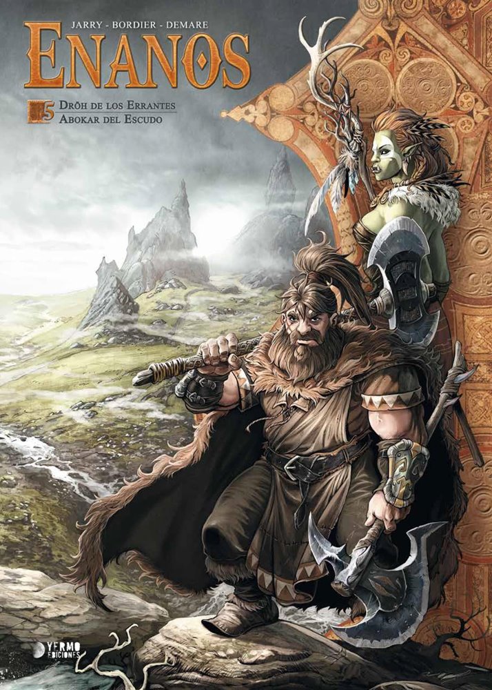 Enanos, Vol.5: Drôh de los Errantes / Abokar del Escudo