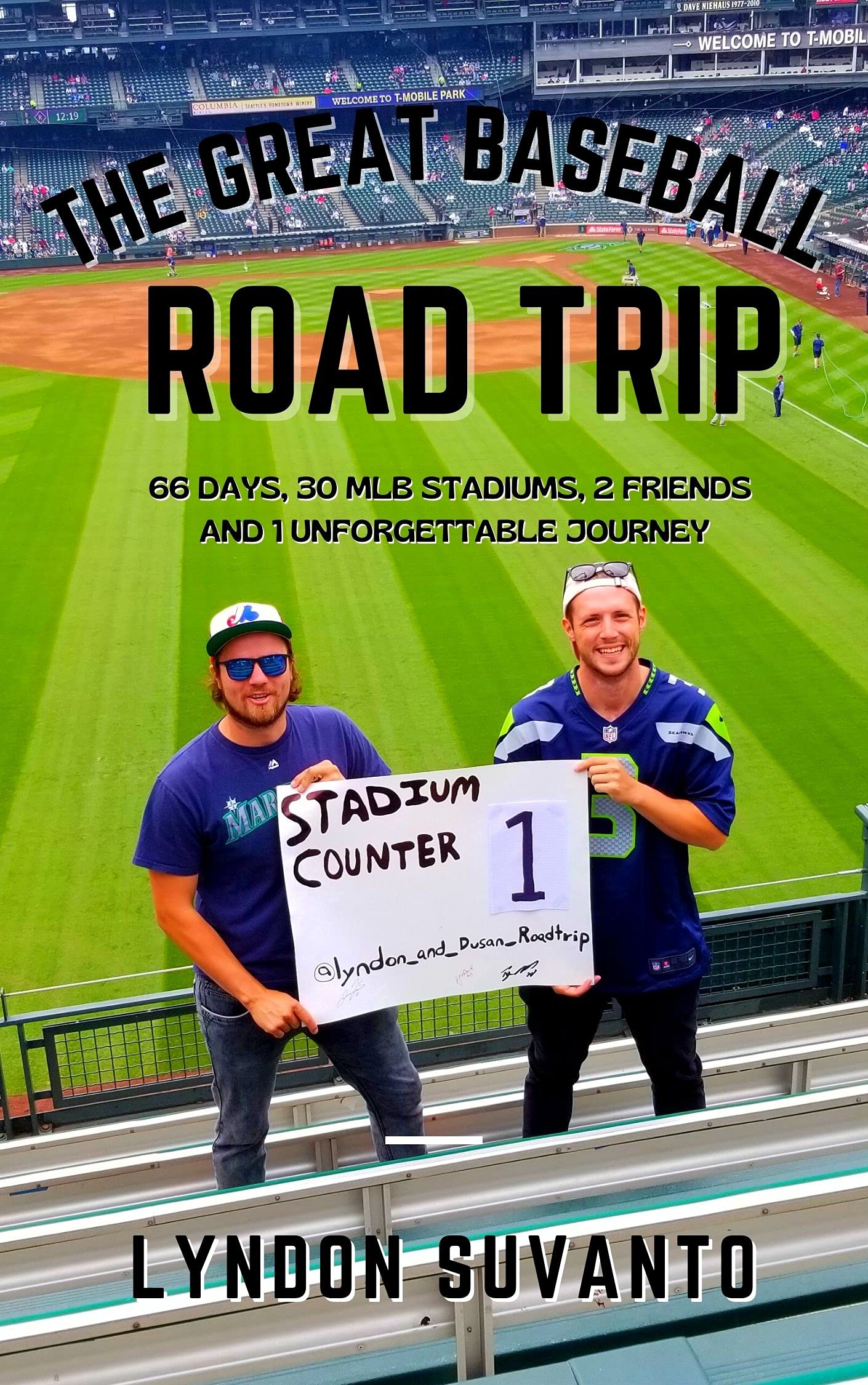 The Great Baseball Road Trip by Lyndon Suvanto Goodreads