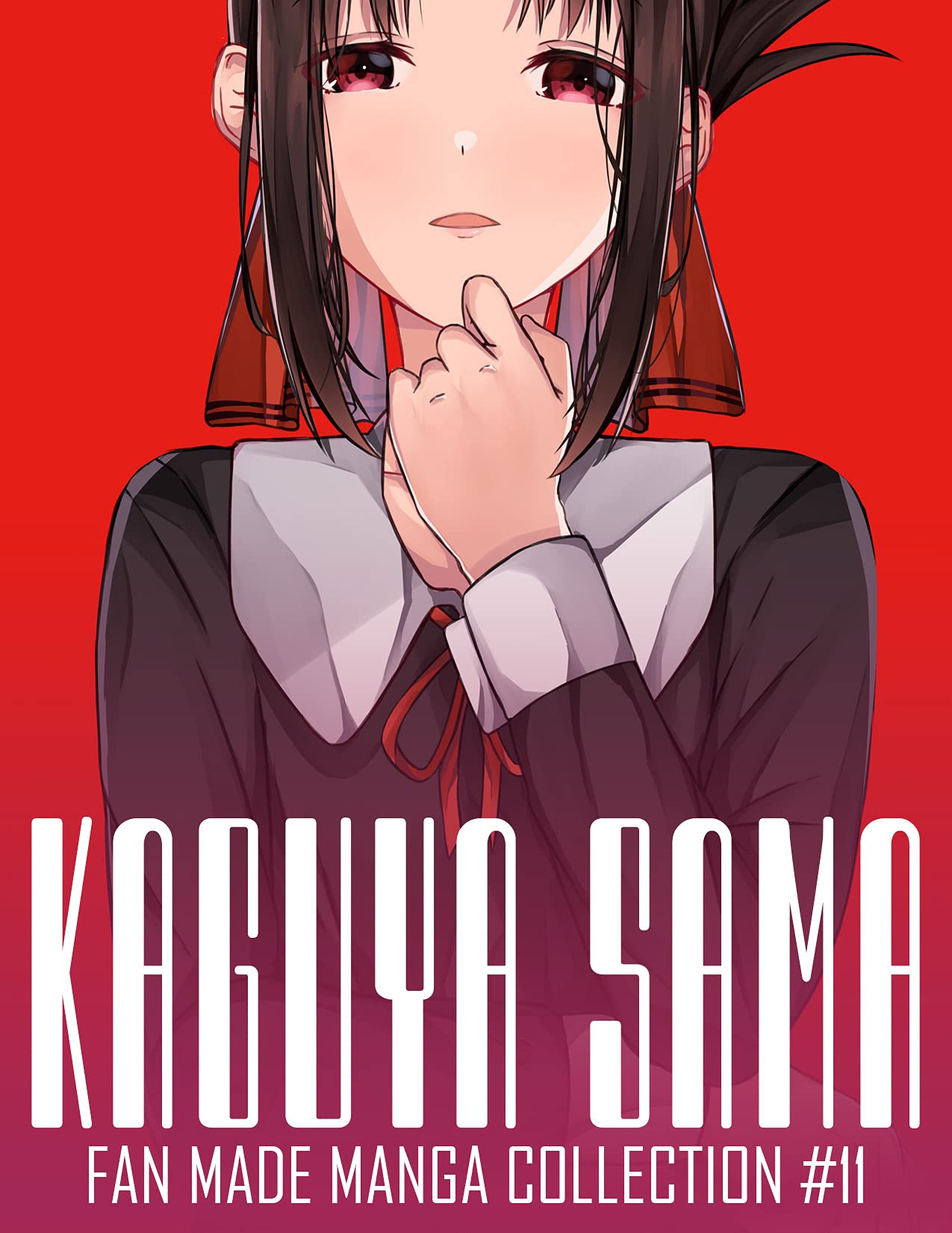 Fan Made Kaguya Sama Manga Collection 11 Love Is War Anime Volume 11 By Analisa Barnard Goodreads