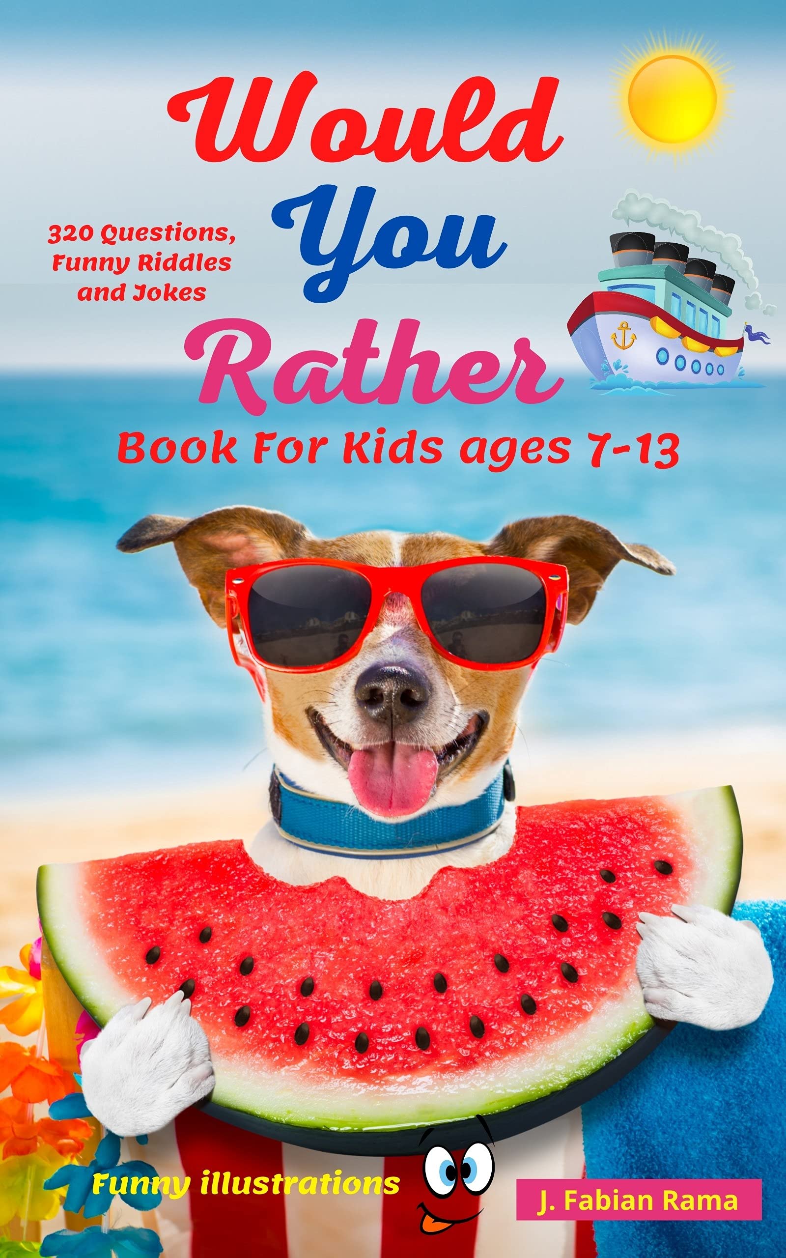 Would You Rather Book For Kids ages 7-13: Fun Game for children |Teens ...