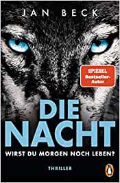 Die Nacht – Wirst du morgen noch leben?