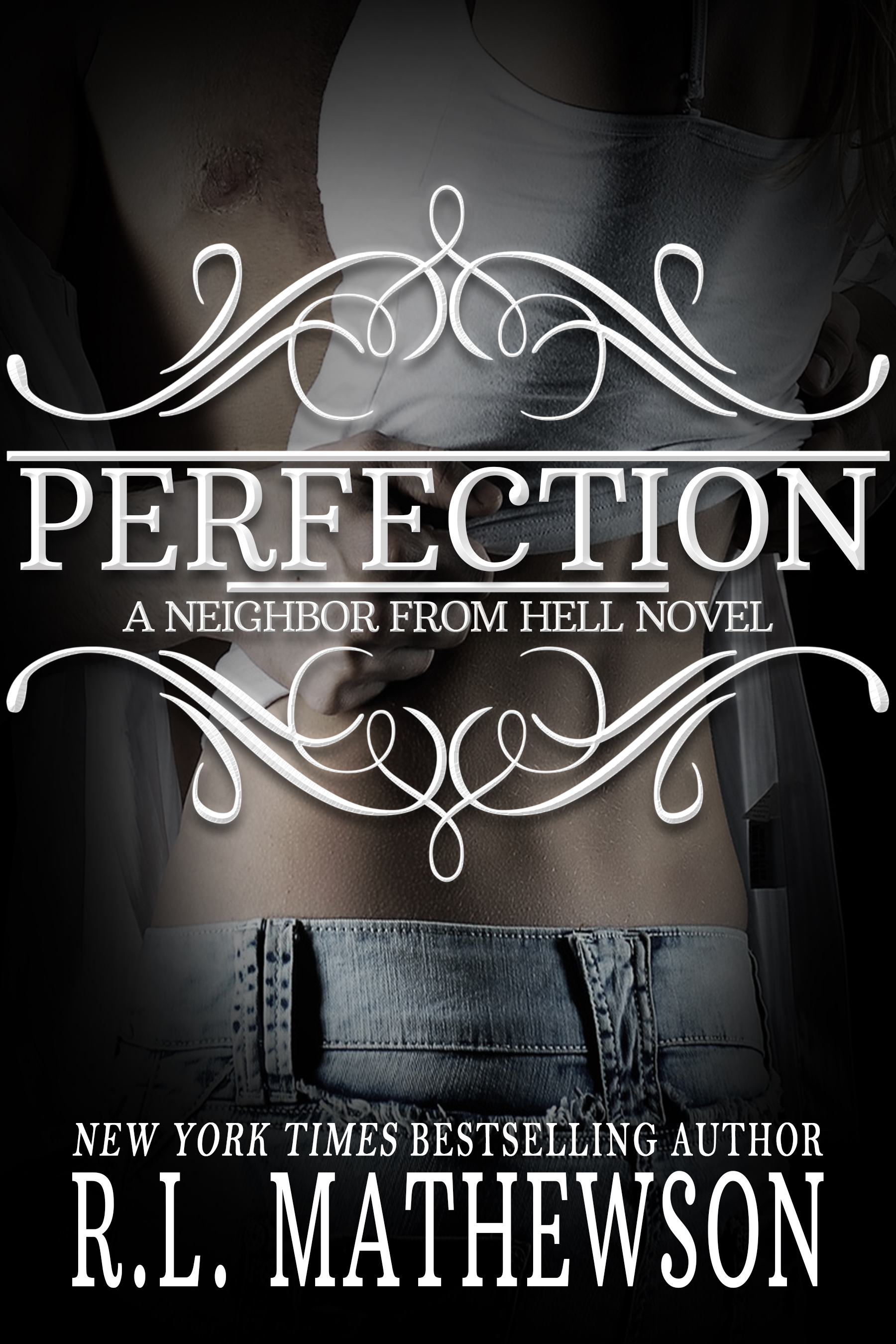 Perfection (Neighbor from Hell, #2)