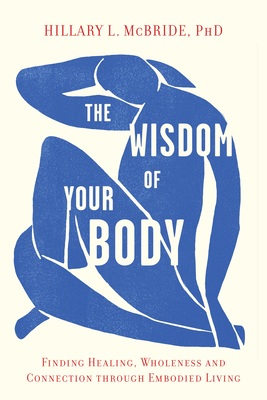 Finding Healing, Wholeness, and Connection through Embodied Living