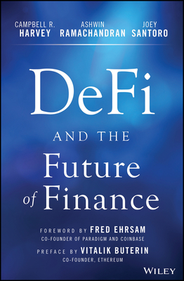 DeFi and the Future of Finance by Campbell R. Harvey | Goodreads