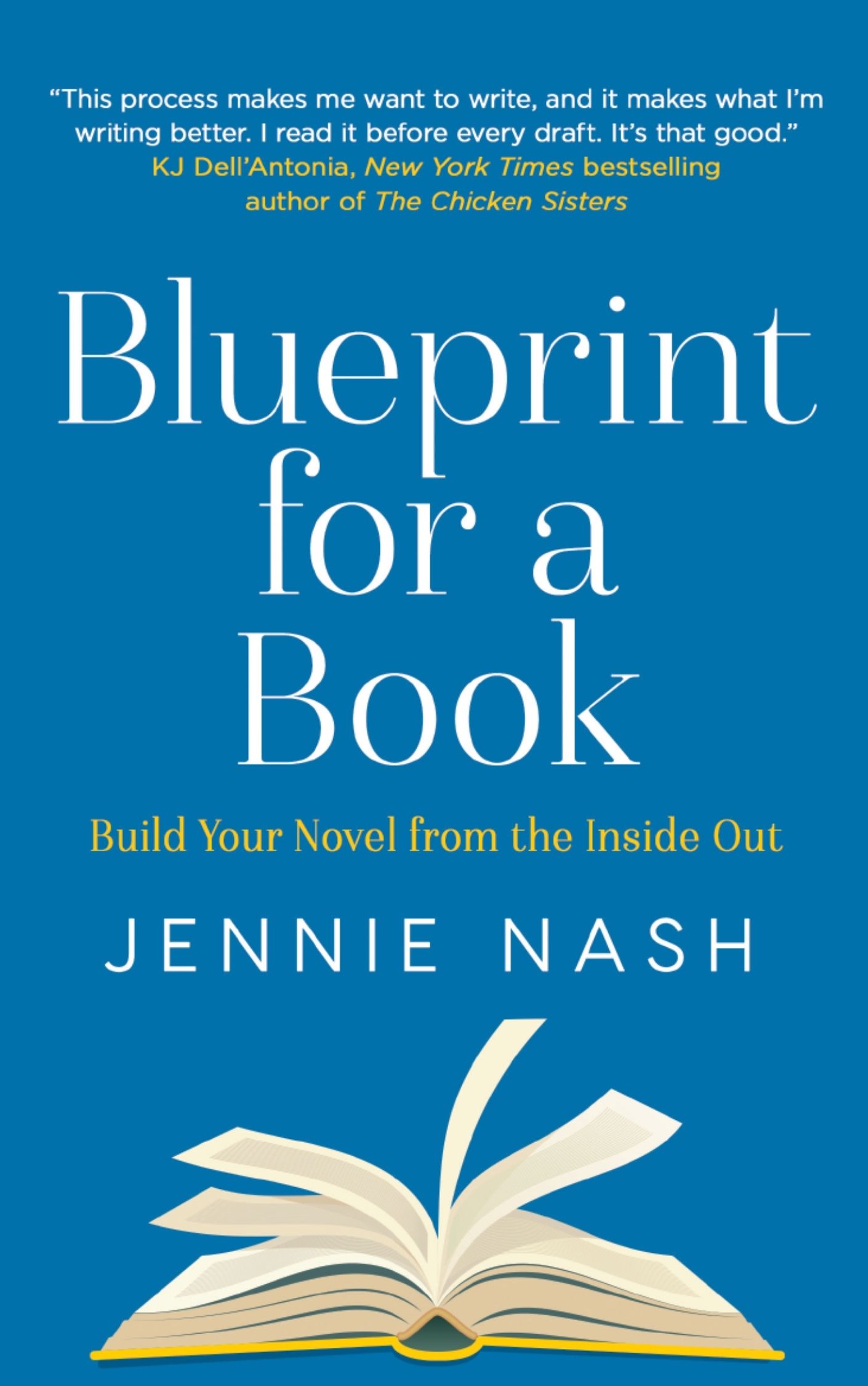 Blueprint for a Book: Build Your Novel from the Inside Out
