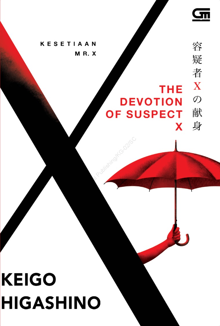 The Devotion of Suspect X - Kesetiaan Mr. X (Detective Galileo, #3)