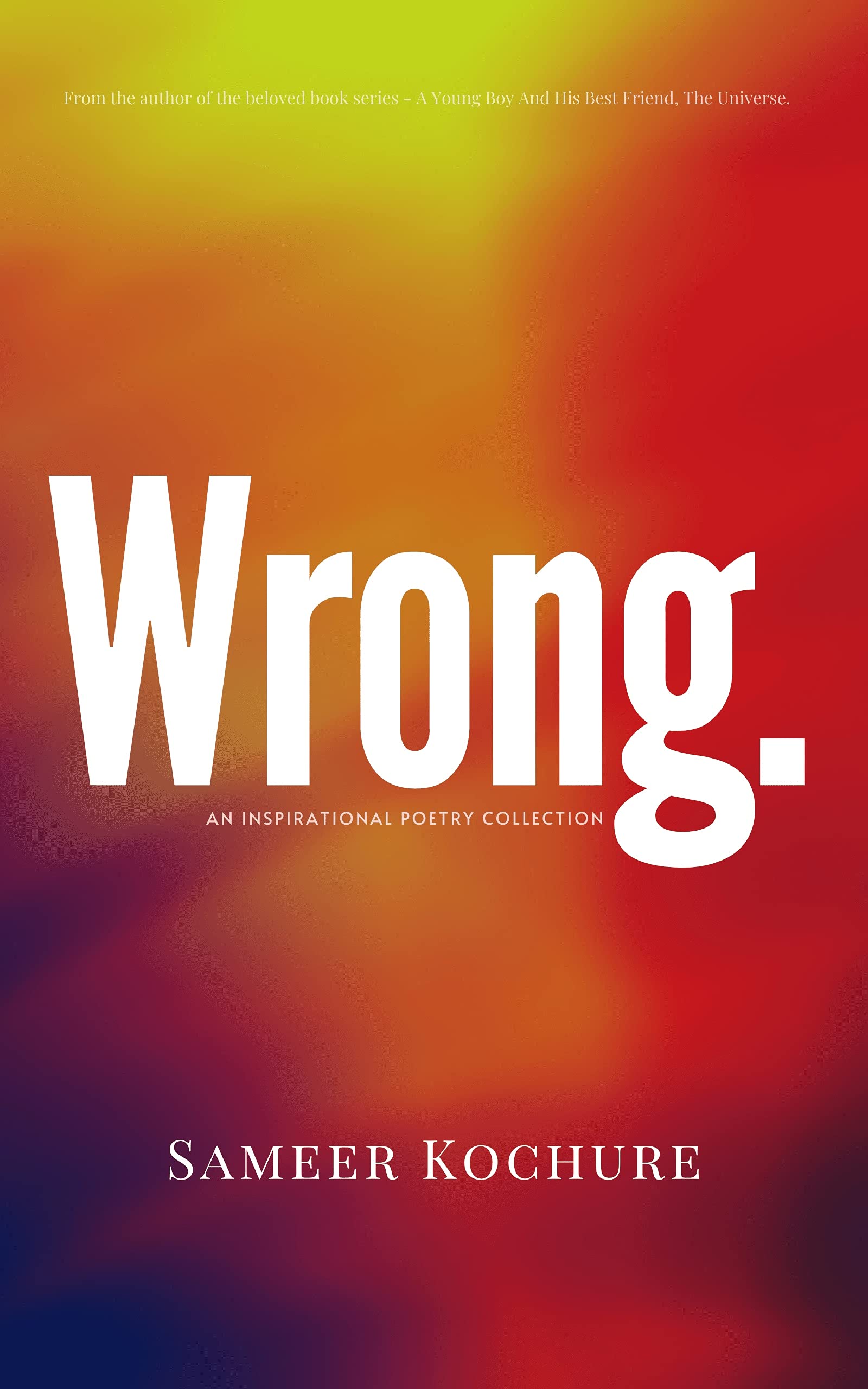 Wrong.: An Inspirational Poetry Collection