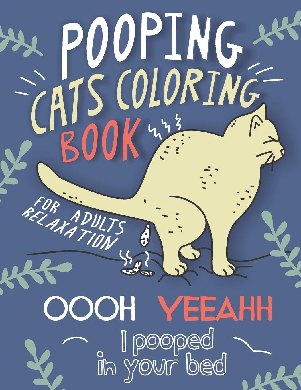 Pooping Cats Coloring Book For Adults Relaxation OOOH YEEAHH I