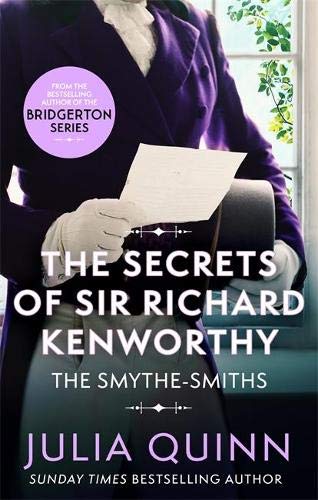 The Secrets of Sir Richard Kenworthy (Smythe-Smith Quartet, #4)