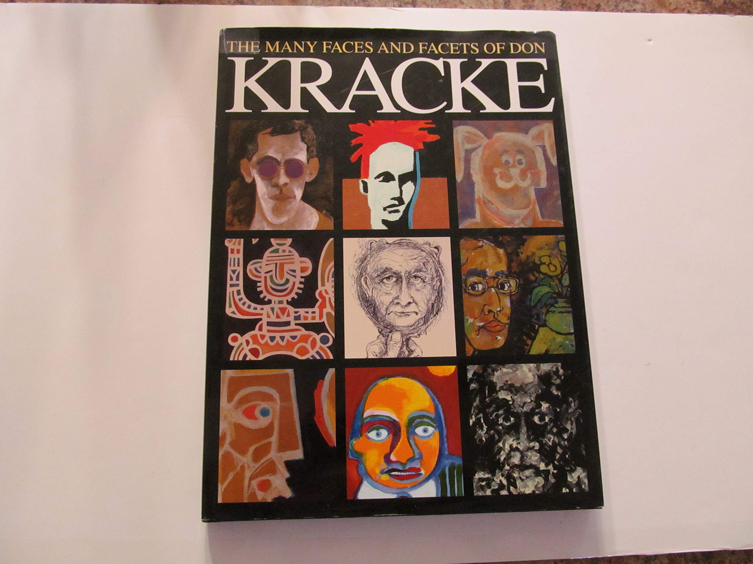The Many Faces and Facets of Don Kracke by Don Kracke Goodreads