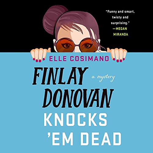 Finlay Donovan Knocks 'Em Dead (Finlay Donovan, #2)