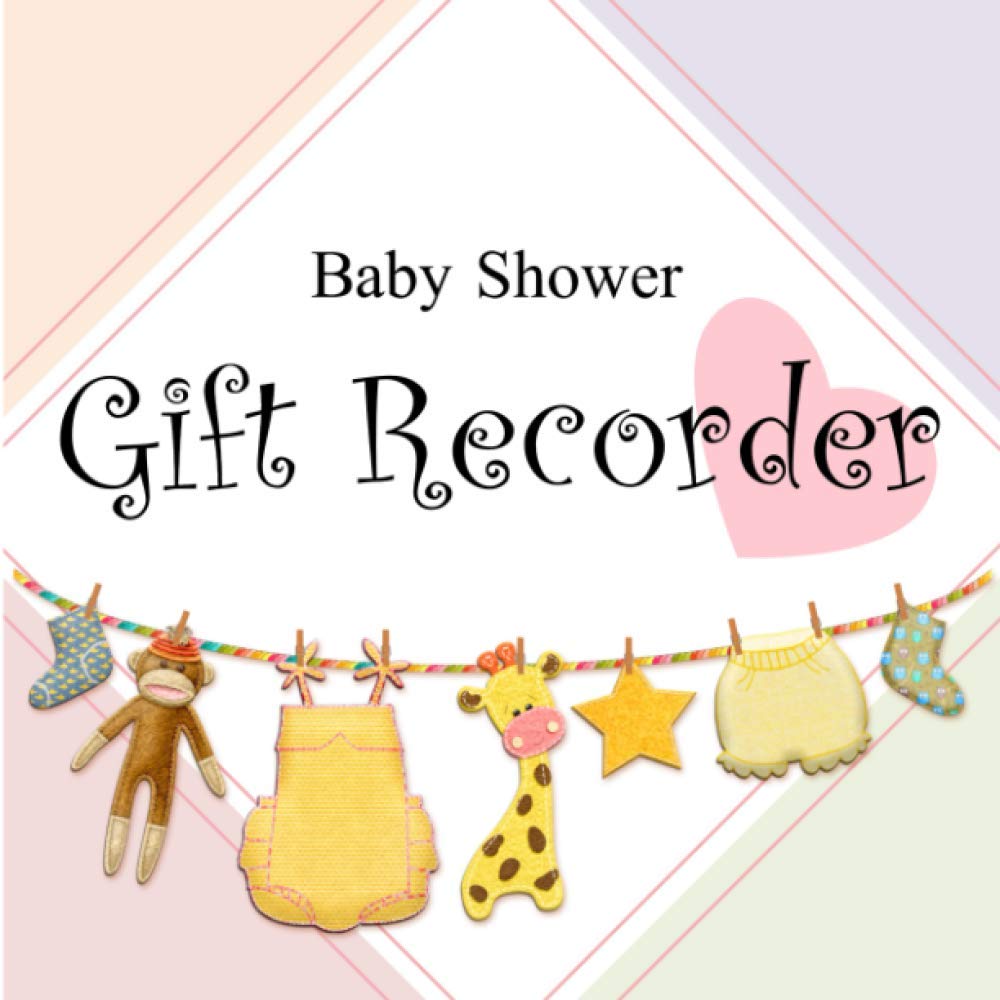 Baby Shower Gift Recorder: 8.5" x 8.5" Cute Color Interior, Gift Log ...