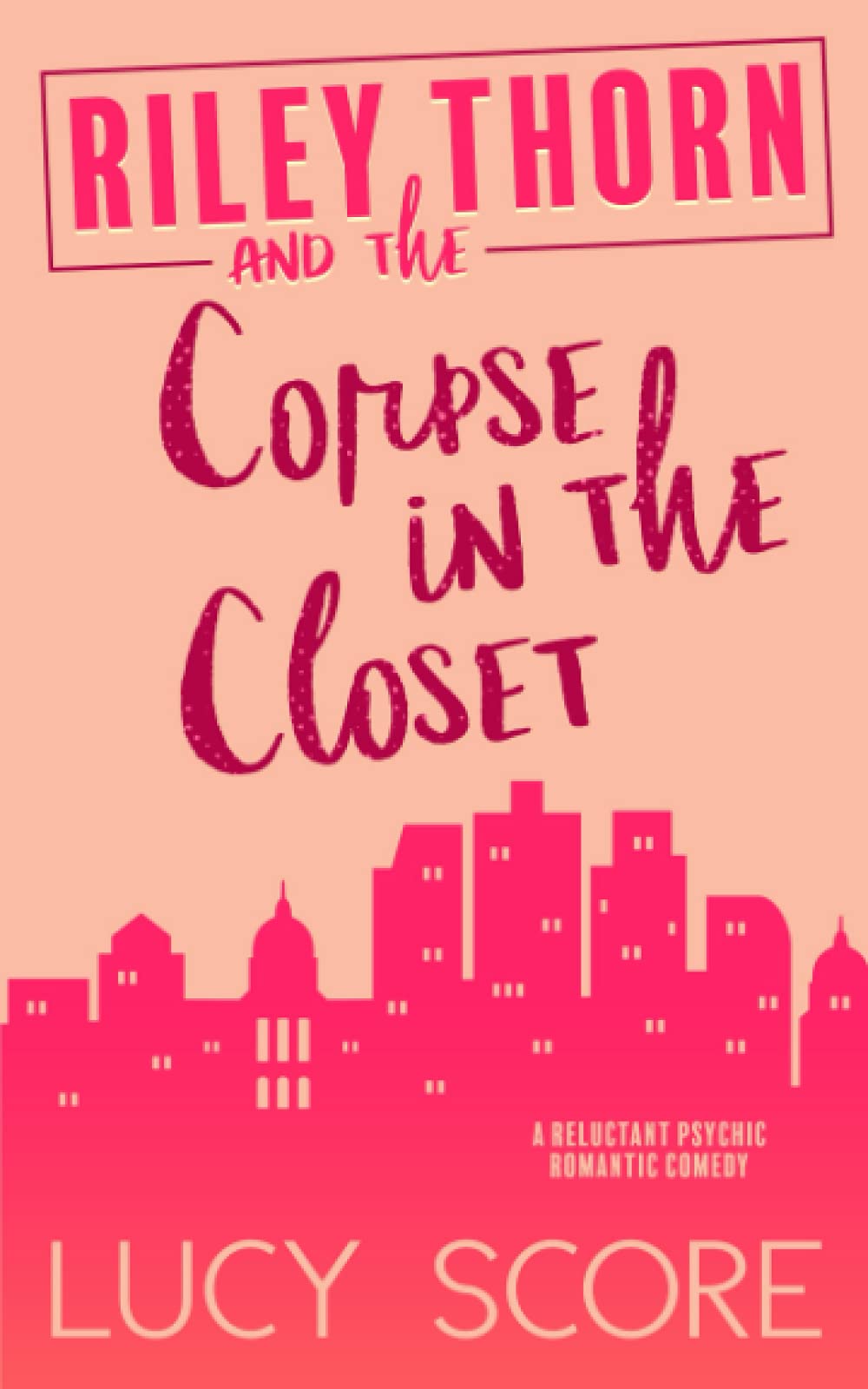 Riley Thorn and the Corpse in the Closet (Riley Thorn, #2)