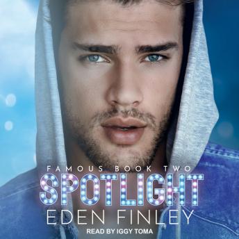 Spotlight (Famous, #2)
